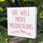 Wooden Box Sign: She Will Move Mountains - Inspirational Girls Room Decor, Motivational Nursery Gift for Baby Showers