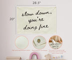 Mental Health Inspirational Rectangular Banner-Positive Affirmation Flag for Kids Teen Counselor Teacher,Classroom Therapy Office Homeschool Reading Room Wall Decor-Slow Down You're Doing Fine