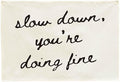 Mental Health Inspirational Rectangular Banner-Positive Affirmation Flag for Kids Teen Counselor Teacher,Classroom Therapy Office Homeschool Reading Room Wall Decor-Slow Down You're Doing Fine