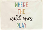 Playroom Rectangular Canvas Banner-Flag Wall Sign Decor for Kids Teen,Playroom Nursery Baby Room Bedroom Living Room Wall Decor-Where the Wild Ones Play-Baby Shower Birthday Christmas Gift