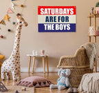 Boys Nursery Rectangular Canvas Banner-Flag Wall Sign for Baby Boys Kids Toddler,Playroom Bedroom Dorm Reading Room Wall Decor-Baby Shower Birthday Christmas Gift-Saturday are for Boy
